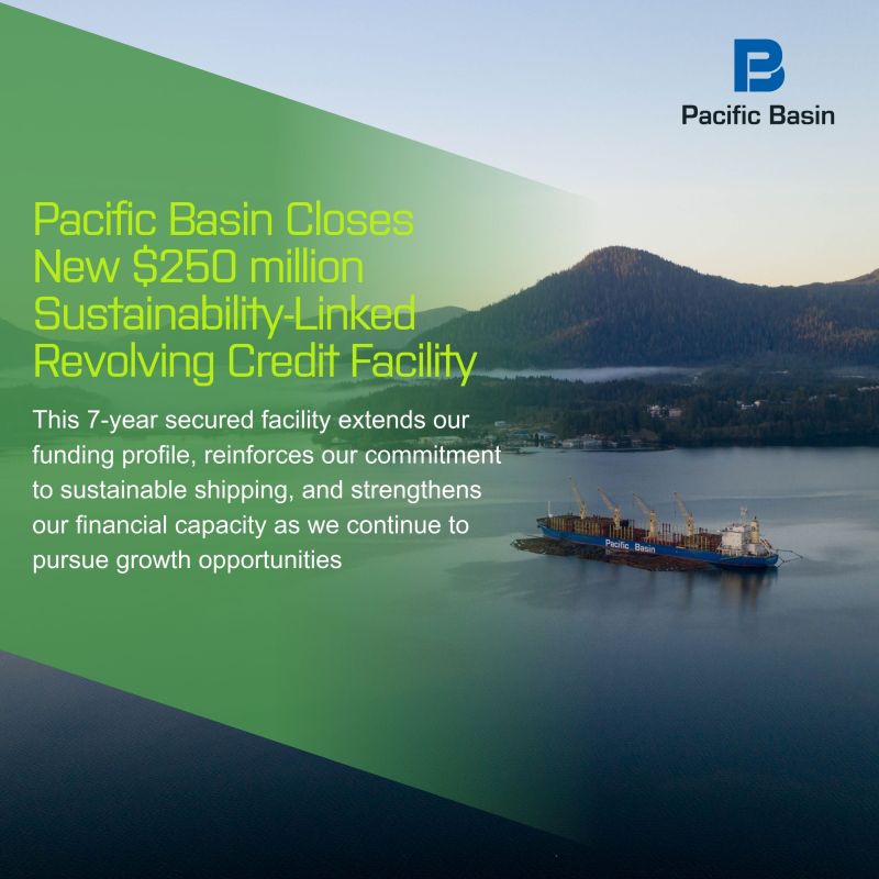 Pacific Basin Closes New US$250 Million Sustainability-Linked 7-Year Secured Revolving Credit Facility